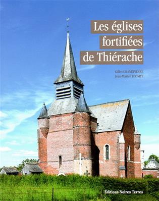 Les églises fortifiées de Thiérache, Gilles Grandpierre