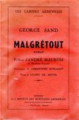 Malgrétout, George Sand