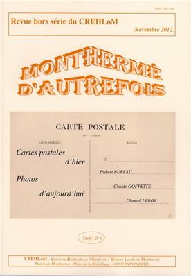 Monthermé d'autrefois : Cartes postales d'hier, photos d'aujourd'hui