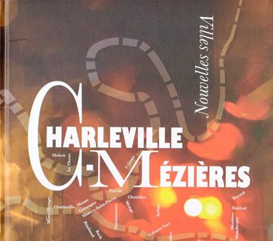 Charleville Mézières villes nouvelles, Céline Lecomte