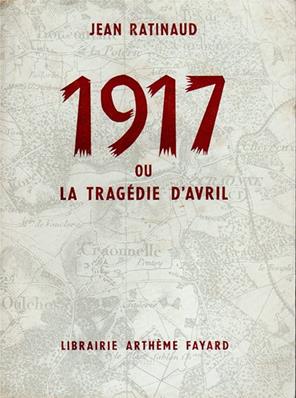 1917 ou la tragédie d'avril, Jean Ratinaud