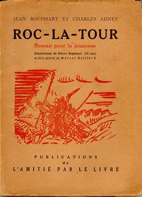 Roc-La-Tour, Jean Rogissart et Charles Adnet