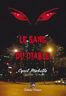 Le sang du diable , Cyril Mabille