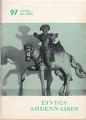 Etudes Ardennaises N° 27 décembre 1961