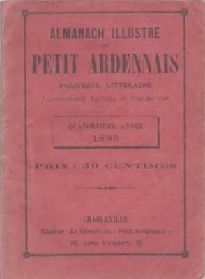 Almanach illustré du Petit Ardennais Politique littéraire … 1895