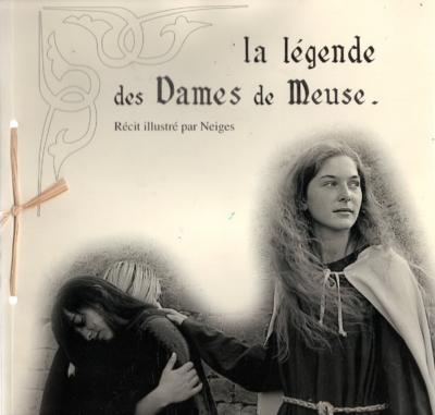 La légendes des Dames de Meuse
