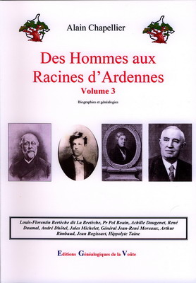 Des Hommes aux racines d'Ardennes Vol 3, Alain Chapellier
