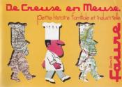 De Creuse en Meuse, petite histoire familiale et industrielle, Beno�t Faure