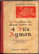 La merveilleuse et trs plaisante histoire des 4 fils Aymon,Gailly de Taurines