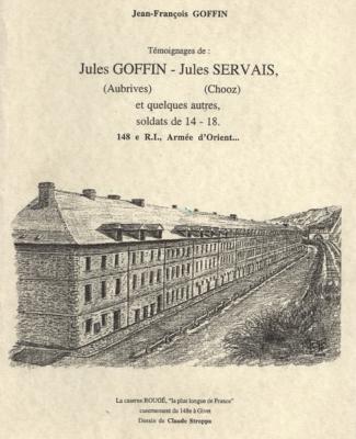Témoignages de Jules Goffin et Jules Servais et quelques autres soldats de 14-18