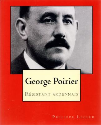 George Poirier, Résistant Ardennais, Philippe Lecler
