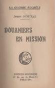 Douaniers en mission, Jacques Mortane