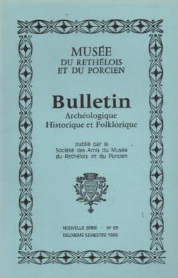 Bulletin archéologique Historique et Folklorique du Rethélois N° 63