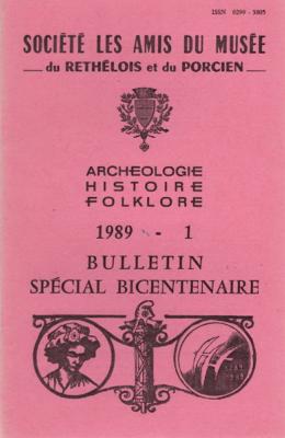 Bulletin archéologique historique et folklorique du Rethélois et du Porcien  1989 N° 1