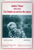 Andrée Viénot (1901.1976), Marie France Barbe, Gilles Deroche