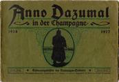 Anno Dazumal in der Champagne 1914.1917