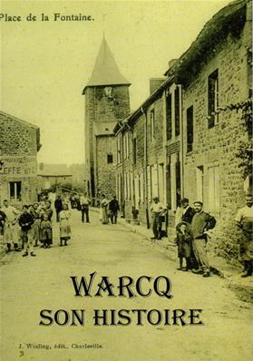 Les Amis du Vieux Warcq N° 50 : Warcq et son histoire