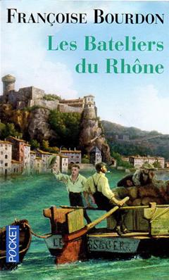 Les bateliers du Rhône, Françoise Bourdon