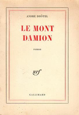 Le Mont Damion, André Dhôtel