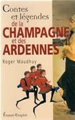Contes et légendes de la Champagne et des Ardennes
