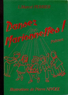 Dansez marionnettes !, Marcel Perrier