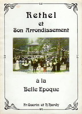 Rethel et son arrondissement à la Belle Epoque