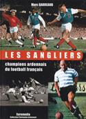 Les sangliers champions ardennais du football français, Marc Barreaud