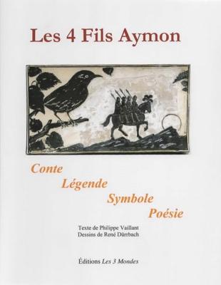 Les 4 fils Aymon, étude de la symbolique, philippe Vaillant