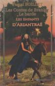 Les contes de Branhir le barde : les enfants d'Ariantraë, Pascal Boillet