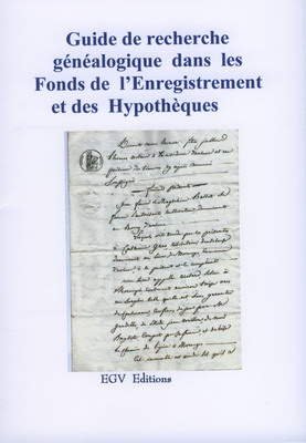 Guide de recherche généalogique dans les fonds de l'enregistrement et des hypothèques