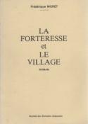 La forteresse et le village, Frédérique Moret