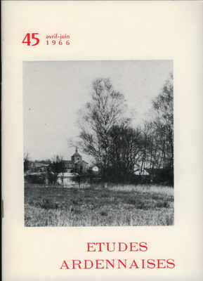 Etudes Ardennaises N° 45 avril 1966