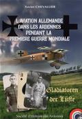 L'aviation allemande dans les Ardennes pendant la premire guerre mondiale,Xavier Chevallier