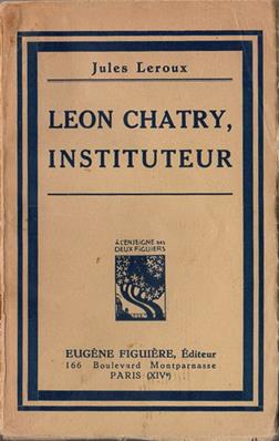 Léon Chatry, instituteur, Jules Leroux