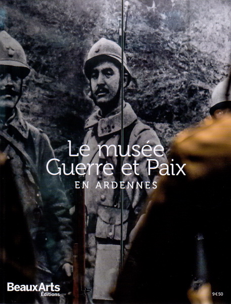 Le muse Guerre et Paix en Ardennes