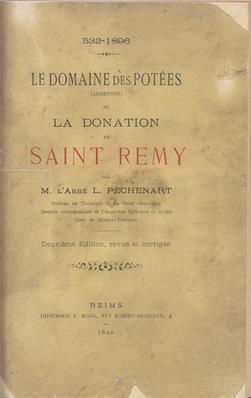 Le domaine des Potées ou la donation de Saint Remy, Abbé Péchenart