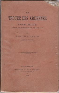 La trouée des Ardennes , I-A Rayeur