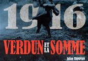 Verdun et la Somme 1916,Julian Thompson