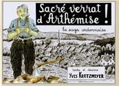 Sacré Verrat d'Arthémise, la saga ardennaise, Yves Kretzmeyer