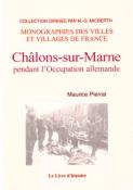 Chlons-sur-Marne pendant l'occupation allemande, Maurice Pierrat