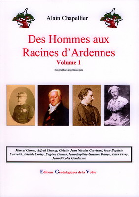 Des Hommes aux racines d'Ardennes Vol 1, Alain Chapellier