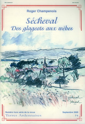 Sécheval, des glageots aux wèbes, Roger Champenois