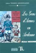 Les gens d'Armes en Ardennes, Michel Meissner