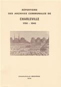 Répertoire des archives communales de Charleville 1790.1940