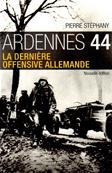 Ardennes 44 : la dernière offensive allemande, Pierre Stephany