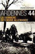 Ardennes 44 : la dernire offensive allemande, Pierre Stephany