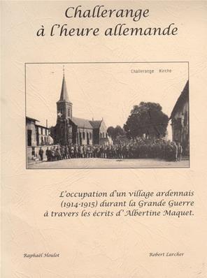 Challerange à l'heure allemande,Raphaël Houlot