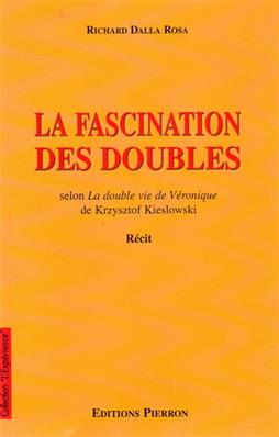 La fascination des doubles, Richard Dalla Rosa