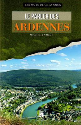 Le parler des Ardennes, Michel Tamine
