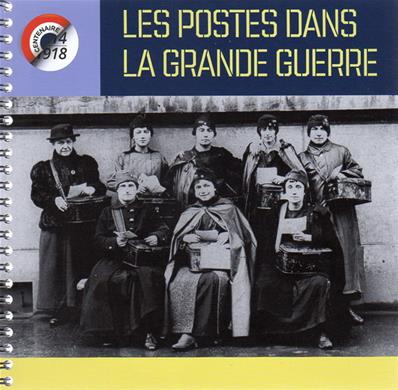 Les postes dans la grande guerre